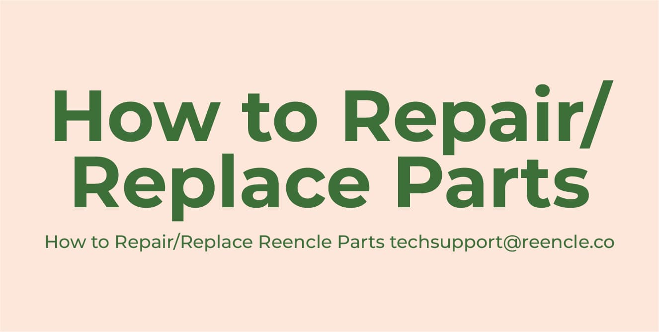 How to Repair/Replace Parts